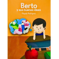 Berto y sus buenas ideas