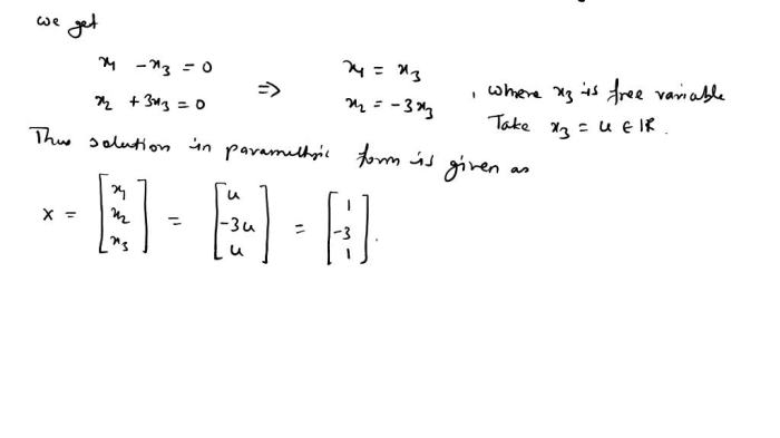 Describe all solutions of ax 0 in parametric vector form